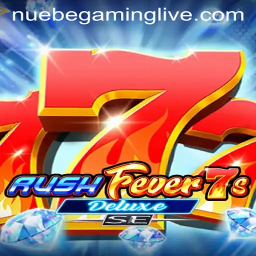 Explore RushFever7sDeluxeSE by NUEBE Gaming: A Thrilling Adventure in Online Gaming