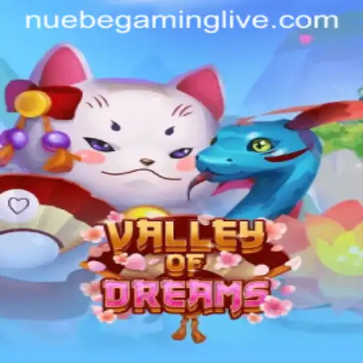 Exploring the New Gaming Sensation: ValleyofDreams by NUEBE Gaming