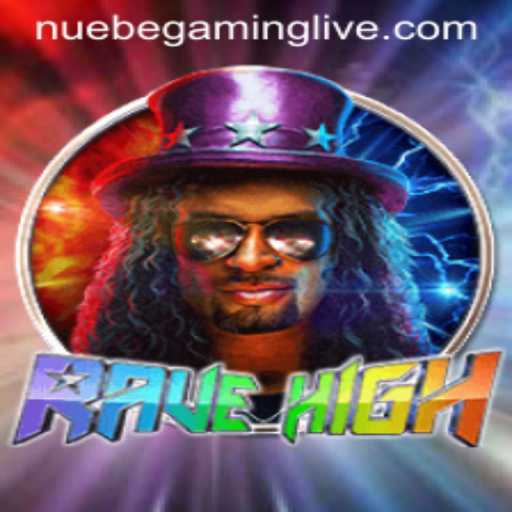 Discover the Thrilling World of RaveHigh: A NUEBE Gaming Adventure