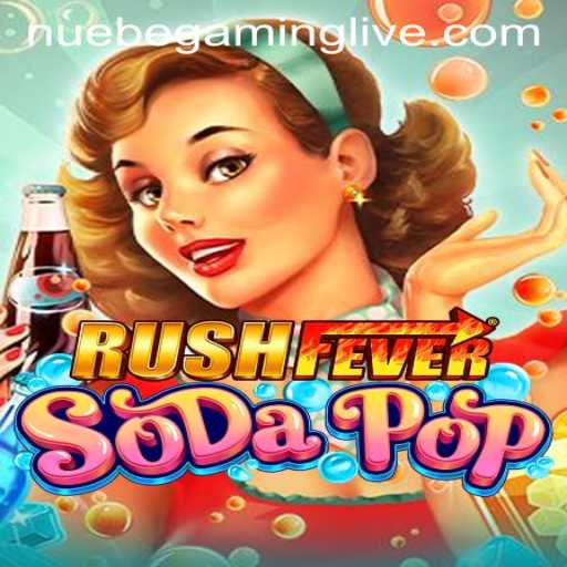 RushFeverSodaPop: New Gaming Sensation by NUEBE Gaming